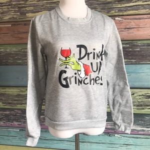 Drink up Grinches sweatshirt